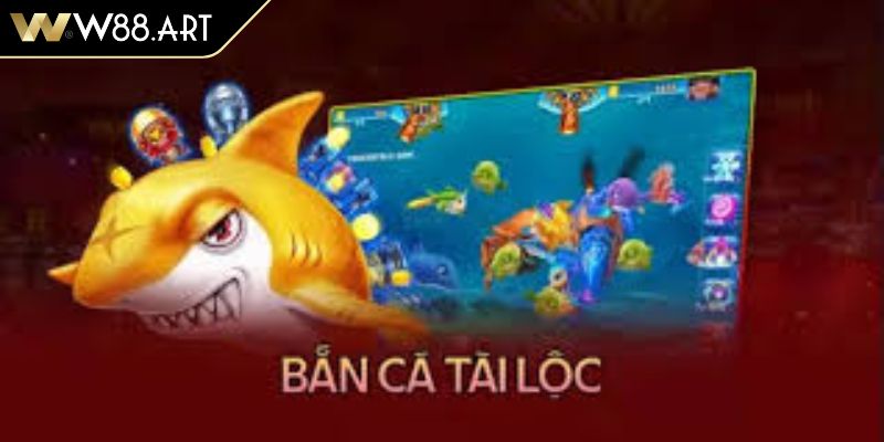 Tổng quan về thế giới bắn cá Tài Lộc