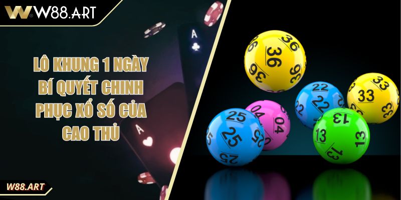 Lô Khung 1 Ngày Bí Quyết Chinh Phục Xổ Số Của Cao Thủ 5 Lô Khung 1 Ngày Bí Quyết Chinh Phục Xổ Số Của Cao Thủ